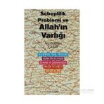 SEBEPLILIK PROBLEMI VE ALLAH'IN VARLIĞI - MUHARREM ÇAKAR