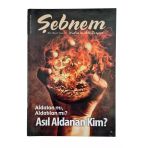 Şebnem Kadın Ve Aile Dergisi Yıl 9 Sayı 69 Kasım 2010 "Aldatan Mı Aldatılan Mı Asıl Aldanan Kim?" (İkinci El)