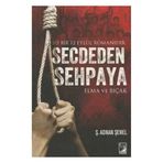 Secdeden Sehpaya - Ş. Adnan Şenel