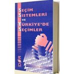 SEÇİM SITEMLERI VE TÜRKİYE'DE SEÇİMLER - BANU ÖREN; ÜLKÜ VARLIK