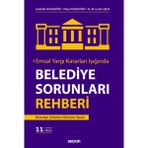 Seçkin Emsal Yargı Kararları Işığında Belediye Sorunları Rehberi Belediye Şirketleri Bölümü İlaveli Sadettin Doğanyiğit,Tülay Doğanyiğit,M. Lamih Çelik 11. Baskı, Şubat 2025
