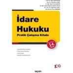 Seçkin İdare Hukuku Pratik Çalışma Kitabı Yazar: Kolektif Eğitim Düzeyi 488 Sayfa