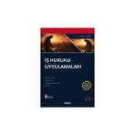 Seçkin İş Hukuku Uygulamaları Prof. Dr. Haluk Hadi Sümer 8. Baskı, Eylül 2024 - yok - Beyaz