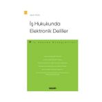 Seçkin İş Hukukunda Elektronik Deliller Aykut Yücel 2021/09 - yok - Beyaz