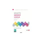 Seçkin Şematik Medeni Hukuk Başlangıç Hükümleri Kişiler Hukuku ve Aile Hukuku Doç. Dr. Hatice Kübra Ercoşkun Şenol 4. Baskı, Eylül 2025 - yok - Beyaz