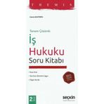 Seçkin Themis İş Hukuku Soru Kitabı - Deniz Bayeren 2020 Seçkin Yayınevi