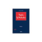 Seçkin Toplu İş Hukuku Prof. Dr. Ercan Akyiğit 5. Baskı, Ekim 2024 - yok - Beyaz