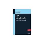 Seçkin Türk İdare Hukuku Pratik Çalışma Kitabı Prof. Dr. Bahtiyar Akyılmaz,Prof. Dr. Murat Sezginer,Prof. Dr. Cemil Kaya 8. Baskı, Eylül 2025 - yok - Beyaz