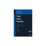 Seçkin Türk İdare Hukuku Prof. Dr. Bahtiyar Akyılmaz,Prof. Dr. Murat Sezginer,Prof. Dr. Cemil Kaya 19. Baskı, Eylül 2025 - yok - Beyaz