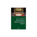 Seçkin Uluslararası Hukukta Uyuşmazlıkların Diplomatik Yollarla Çözümü Habip Ünyılmaz 2017/01 - yok - Beyaz