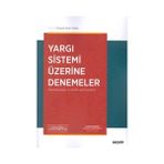 Seçkin Yargi Sistemi Üzerine Denemeler Mustafa Tören Yücel 2 2019/02 - yok - Beyaz