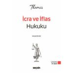 Seçkin Yayıncılık THEMIS - İcra ve İflas Hukuku Konu Kitabı İsmail Ercan 24. Baskı, Ocak 2026