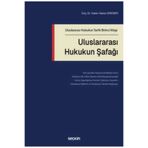 Seçkin Yayıncılık Uluslararası Hukukun Tarihi Birinci Kitap Uluslararası Hukukun Şafağı