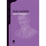 SEÇME HIKAYELER 1 - ÖMER SEYFETTIN