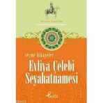 SEÇME HIKAYELER EVLIYA ÇELEBİ SEYAHATNAMESI - ZEYNEP ÜSTÜN