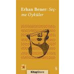 Seçme Öyküler - Erhan Bener