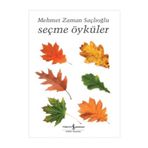 Seçme Öyküler - Mehmet Zaman Saçlıoğlu