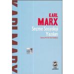 Seçme Sosyoloji Yazıları - Karl Marx