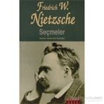SEÇMELER - FRIEDRICH WILHELM NIETZSCHE