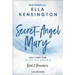 Secret-Angel Mary - Aus Liebe zum Miteinandern: Band 2: Brauchens