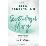 Secret-Angel Mary - Aus Liebe zum Paradies: Band 4: Stattdessens
