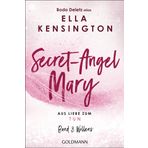 Secret-Angel Mary - Aus Liebe zum Tun: Band 3: Wollens