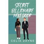 Secret Billionaire Next Door: A Brother’s Best Friend Sweet Romance
