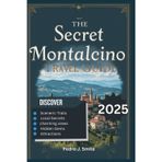 Secret Montalcino 2025: Brunello Wine, Rolling Hills, and Tuscan Villages Far From the Crowds