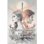 SECRETS ET PASSIONS À PARIS: Annalisa et Joel