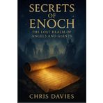 Secrets of Enoch: The Lost Realm of Angels and Giants