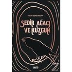 Sedir Ağacı ve Kuzgun - Fulya Kılınçarslan
