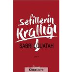 Sefillerin Krallığı Cilt 1 - Sabri Louatah