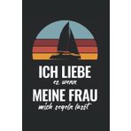 Segeln Segler Katamaran Spruch Kapitän Segelboot Mein Frau Kalender 2022: Segler Wochenplaner 2022 Geschenk Lustig Segler Bis Ende 2022 1 Woche Pro Seite
