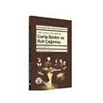 Şehbenderzade Filibeli Ahmed Hilmi Eski Fikirler Yeni Şekiller Garip İlimler ve Ruh Çağırma - Büyüyen Ay Yayınları