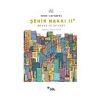 Şehir Hakkı 2 - Mekan ve Siyaset
