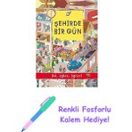 Şehirde Bir Gün: Bul, Eğlen, Öğren! + Renkli Fosforlu Kalem