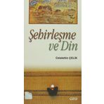 Şehirleşme Ve Din / Celalettin Çelik