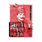 ŞEHİT ENVER PAŞA - NEVZAT KÖSEOĞLU