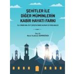 Şehitler İle Diğer Müminlerin Kabir Hayatı Farkı