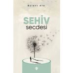 Sehiv Secdesi - Türkiye Diyanet Vakfı Yayınları