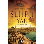 Şehr İ Yar - Zeynep Ülker Sülün