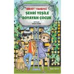 Şehri Yeşile Boyayan Çocuk - Servet Yanardağ