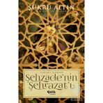 Şehzadenin Şehrazatı - Şükrü Altın