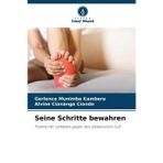 Seine Schritte bewahren