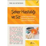 Şeker Hastalığı ve Siz - Metin Özata