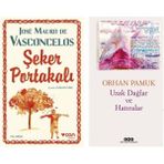 Şeker Portakalı - Jose Mauro De Vasconcelos - Uzak Dağlar ve Hatıralar - Orhan Pamuk