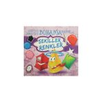 Şekiller Renkler - Eğitici Öğretici Boyama Serisi - Kollektif Heyet-Kurul-Komisyon