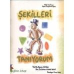 ŞEKİLLERİ TANIYORUM - BERRIN AKMAN;GÜLDEN UYANIK BALAT