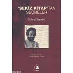 SEKIZ KITAPTAN SEÇMELER - SOHRAB SEPEHRI