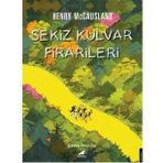 Sekiz Kulvar Firarileri - Henry McCausland